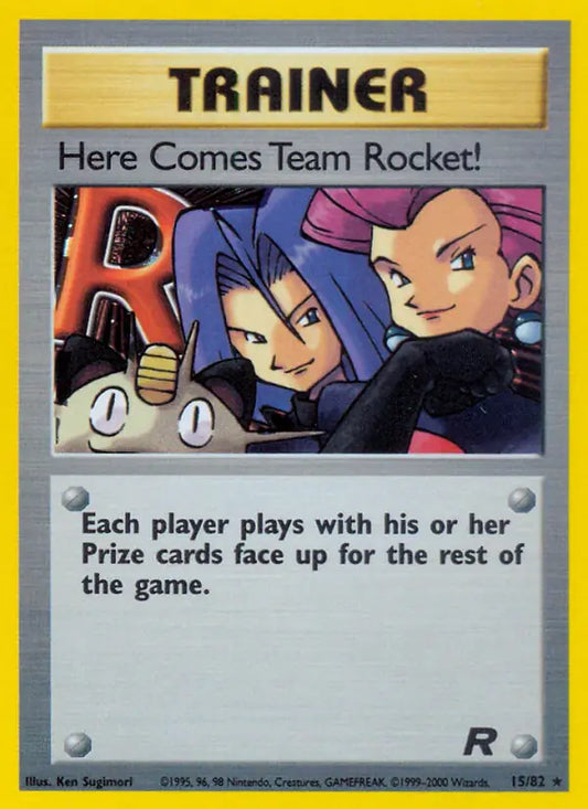 Here Comes Team Rocket! (15) 15/82 Team Rocket