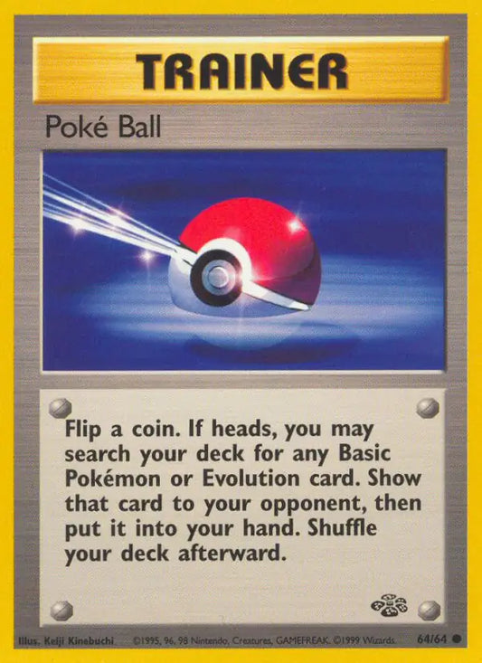 Poke Ball (64/64) [Jungle - Unlimited]