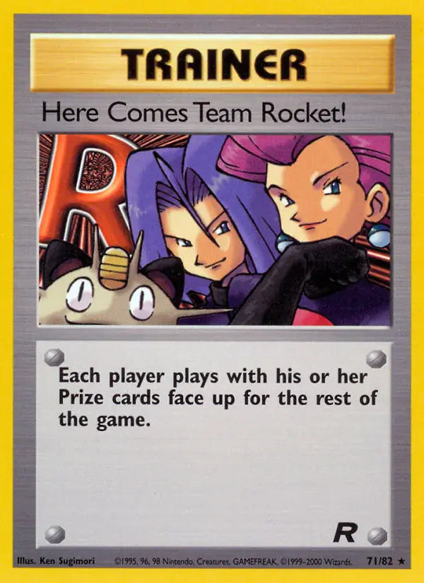 Here Comes Team Rocket! (71) 71/82 Team Rocket