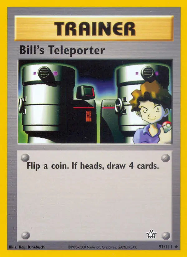 Bill's Teleporter 091/111 Neo Genesis [Unlimited]